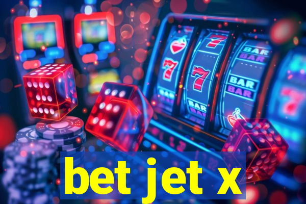 bet jet x